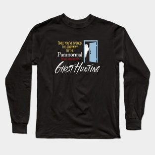 Paranormal Doorway Long Sleeve T-Shirt